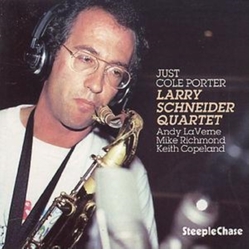 Larry Schneider Quartet Just Cole Porter CD