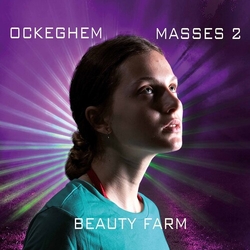 Johannes Ockeghem & Beauty Farm Masses 2 CD