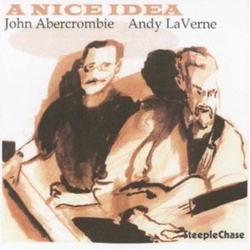 John Abercrombie & Andy LaVerne A Nice Idea CD