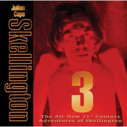 Julian Cope Skellington 3 (The All-New 21st Century Adventures Of Skellington) CD