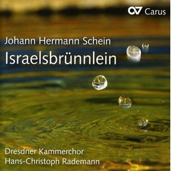 Johann Hermann Schein & Dresdner Kammerchor & Hans-Christoph Rademann Israelsbrünnlein CD
