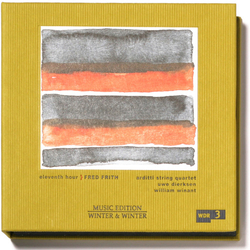 Fred Frith & Arditti String Quartet & Uwe Dierksen & William Winant Eleventh Hour CD