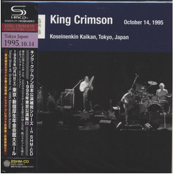 King Crimson Koseinenkin Kaikan, Tokyo Japan, October 14, 1995 JAPANESE SHM CD