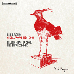 Erik Bergman & Helsinki Chamber Choir & Nils Schweckendiek Choral Works 1936-2000 CD
