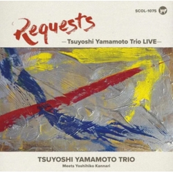 Tsuyoshi Yamamoto Trio & Yoshihiko Kannari Requests TSUYOSHI YAMAMOTO TRIO LIVE CD