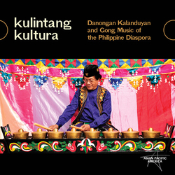 Kulintang Kultura: Danongan Kalanduyan & Gong Music of the Philippine CD