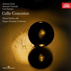 Antonín Kraft & Antonín Vranický & Carl Stamitz & Michal Kaňka & Prague Chamber Orchestra Cello Concertos CD