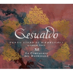 Gesualdo & La Compagnia Del Madrigale Terzo Libro di Madrigali (1595) CD