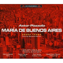 Astor Piazzolla & I Solisti Aquilani & Vittorio Antonellini & Marina Gentile & Nestor Garay & Paolo Speca & Massimiliano Pitocco María De Buenos CD
