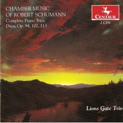 Lions Gate Trio & Robert Schumann Chamber Music Of Robert Schumann CD