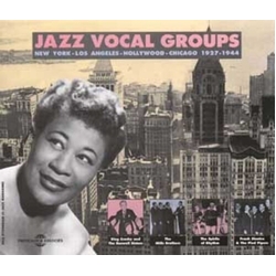 Various Jazz Vocal Groups: New York, Los Angeles, Hollywood, Chicago 1927-1944 CD