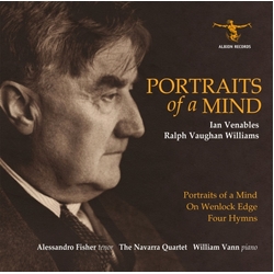 Ian Venables & Ralph Vaughan Williams & Alessandro Fisher & The Navarra Quartet & William Vann Portraits Of A Mind VINYL LP