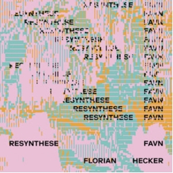 Hecker,Florian Resynthese Favn CD