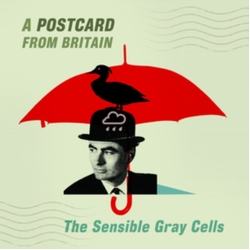 The Sensible Gray Cells A Postcard From Britain CD