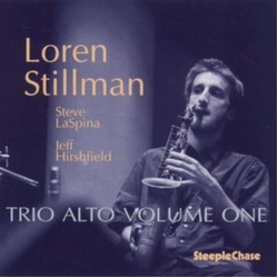 Loren Stillman Trio Alto Volume One CD