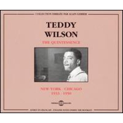 Teddy Wilson Quintessence New York-Chicago 1933-50 CD