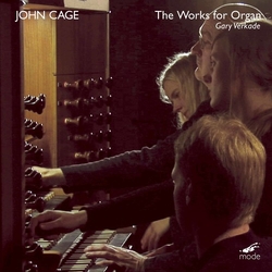 John Cage & Gary Verkade The Works for Organ CD