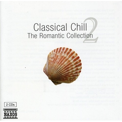 Various Classical Chill 2 - The Romantic Collection CD