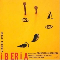 Isaac Albéniz & Francisco Guerrero & Orquesta Sinfónica de Galicia & José Ramón Encinar Iberia CD