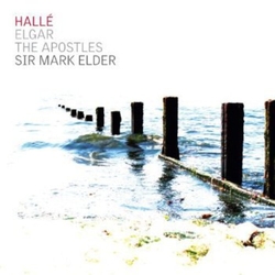 Elgar & Hallé & Sir Mark Elder The Apostles CD