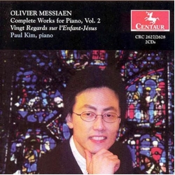 Olivier Messiaen & Paul Kim Complete Works For Piano, Vol. 2 (Vingt Regards Sur L'Enfant-Jésus) CD