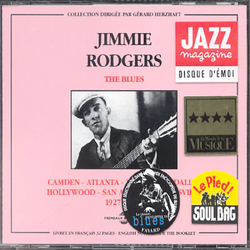 Jimmie Rodgers Camden - Atlanta - New York - Dallas - Hollywood - San Antonio - Louisville 1927 - 1933 CD