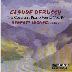 Claude Debussy & Bennett Lerner The Complete Piano Music, Vol. IV CD