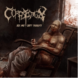 CorpseDecay Sick and Dirty Thoughts UK JAPANESE CD
