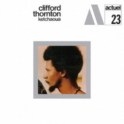 Clifford Thornton Ketchaoua CD