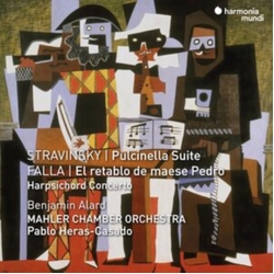 Stravinsky & Falla & Benjamin Alard & Mahler Chamber Orchestra & Pablo Heras-Casado Pulcinella Suite / El Retablo De Maese Pedro / Harpsichord CD