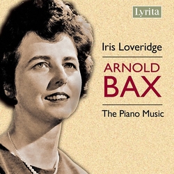 Arnold Bax & Iris Loveridge The Piano Music CD