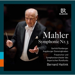 Mahler & Bernard Haitink & Gerhild Romberger & Augsburger Domsingknaben & Frauenchor & Symphonieorchester des Bayerischen Rundfunks Symphonie Nr. 3 CD