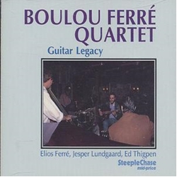 Boulou Ferré Quartet Guitar Legacy CD