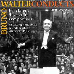 Bruckner / NBC Sym / Philadelphia Orch / Walter Bruno Walter Conducts Bruckner: Symphonies 4 & 9 CD