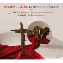 J.S. Bach & A. Vivaldi & Damien Guillon & Le Banquet Céleste Psalm 51 / Nisi Dominus CD