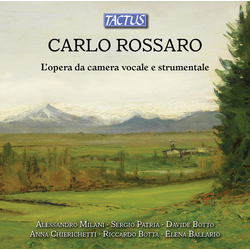 Carlo Rossaro & Alessandro Milani & Sergio Patria & Davide Botto & Anna Chierichetti & Riccardo Botta & Elena Ballario L'Opera Da Camera Vocale E CD