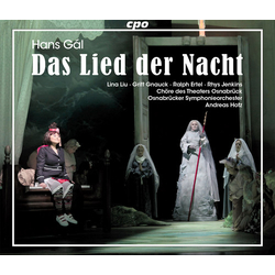Hans Gál & Lina Liu & Ralph Ertel & Rhys Jenkins & Chöre Des Theaters Osnabrück & Osnabrücker Symphonieorchester & Andreas Hotz Das Lied Der 23 CD