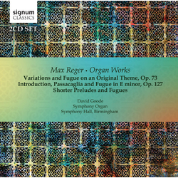 Max Reger & David Goode Organ Works CD