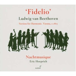 Ludwig van Beethoven & Nachtmusique & Eric Hoeprich 'Fidelio' (Version For Harmonie. Vienna, c.1815) CD