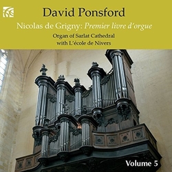 David Ponsford & Nicolas De Grigny French Organ Music, Volume 5 CD