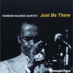 Howard McGhee Quintet Just Be There CD