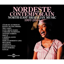 Various Nordeste Contemporain (North-East Brazilian Music) 1997-2004 CD