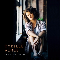 Cyrille Aimée Let's Get Lost CD