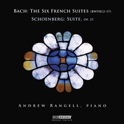 Bach & Schoenberg & Andrew Rangell The Six French Suites (BWV812-817); Suite Op. 25 CD