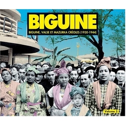 BIGUINE Vol. 3 Biguine, Valse Et Mazurka Créoles (1930-1944) CD