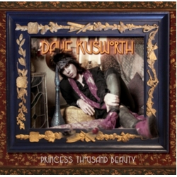 Dave Kusworth Princess Thousand Beauty CD