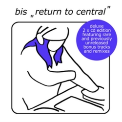 Bis Return To Central DELUXE CD