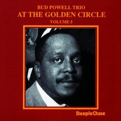Bud Powell Trio At The Golden Circle Volume 5 CD