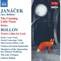 Janáček & The Lily's Project & Bollon & Borth & Gaul & Park & Muriel Cantoreggi & Dina Fortuna-Bollon & Cantus Juvenum Karlsruhe & Members Of The CD