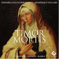 Ensemble Gilles Binchois & Dominique Vellard Timor Mortis CD